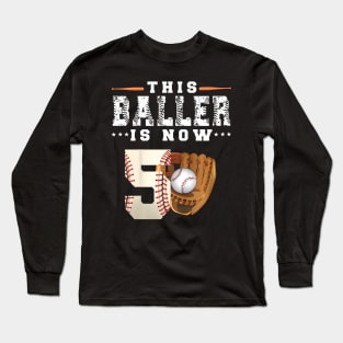 Kids 5 Years This Baller Is Now 5 Kids Baseball 5Th Birthday Long Sleeve T-Shirt